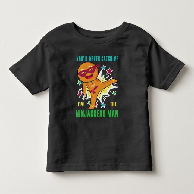 T-shirt Pour Les Tous Petits Ninjabread Man You'll Never Catch Me (Devant)