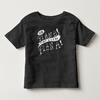 T-shirt Pour Les Tous Petits No Plan B Not Even Plan A