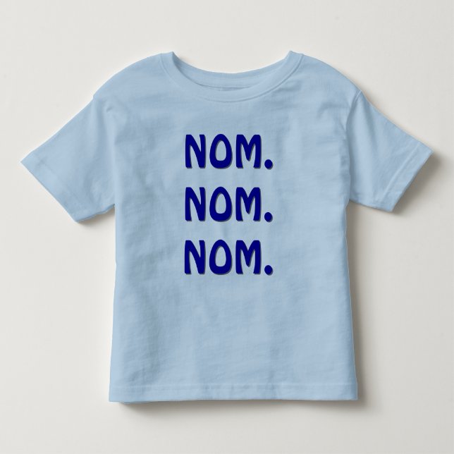 T-shirt Pour Les Tous Petits Nom. Nom. Nom. (Devant)