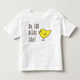 T-shirt Pour Les Tous Petits Oh Pour Les Peeps Sake Adorable Mignonne Pâques Ch