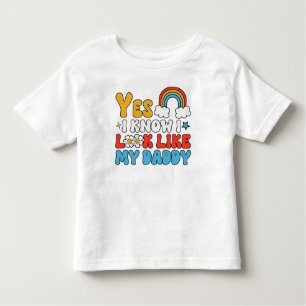T-shirt Pour Les Tous Petits Oui, je sais que j'ai l'air de papa
