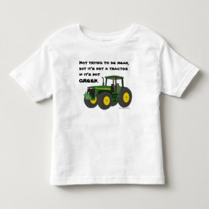 T-shirt Pour Les Tous Petits Pas un tracteur s'il n'est pas vert