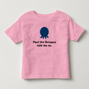 T-shirt Pour Les Tous Petits Paul le poulpe, Paul le poulpe m'a dit ainsi