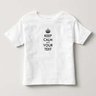 T-shirt Pour Les Tous Petits PERSONNALISÉ GARDEZ CALME et VOTRE TEXTE.