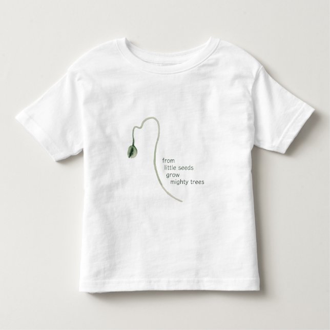 T-shirt Pour Les Tous Petits "Petites graines Arbres puissants Baby Toddler T-s (Devant)