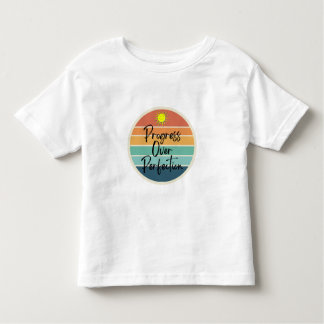 T-shirt Pour Les Tous Petits Progrès sur la perfection