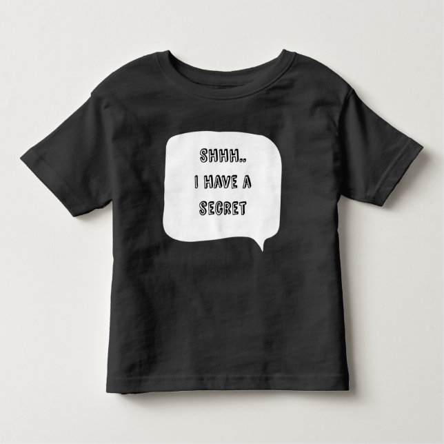 T-shirt Pour Les Tous Petits psst I have a secret, big sister customizable (Devant)