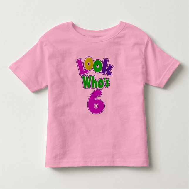 T-shirt Pour Les Tous Petits Regardez qui a 6 ans (Devant)