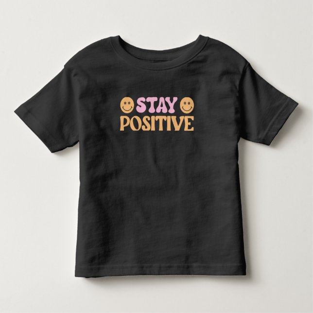 T-shirt Pour Les Tous Petits Rester positif (Devant)