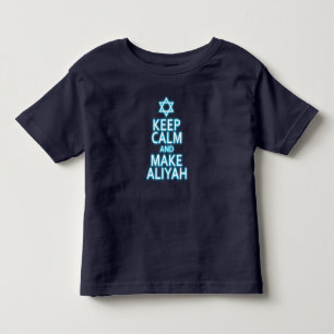 T-shirt Pour Les Tous Petits Restez Calme Et Faites De L'Aliyah