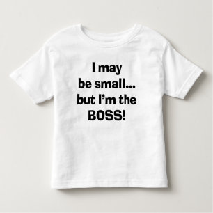 T-shirt Pour Les Tous Petits Sassy Je suis peut-être petit mais je suis toujour