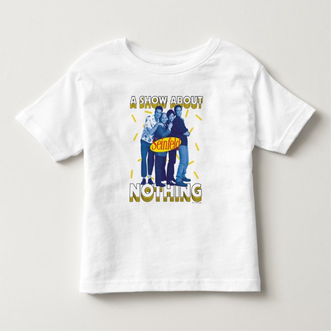 T-shirt Pour Les Tous Petits Seinfeld | A Show About Nothing (Devant)