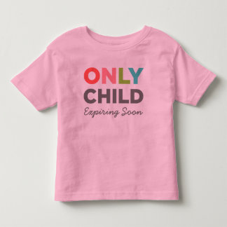 T-shirt Pour Les Tous Petits SEUL ENFANT Expirant bientôt