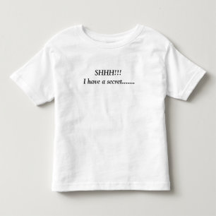 T-shirt Pour Les Tous Petits SHHH ! ! ! J'ai un secret....