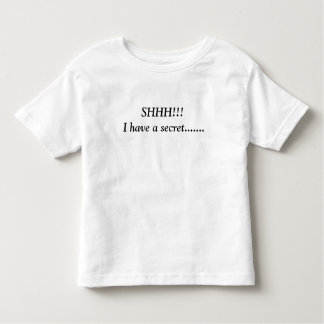 T-shirt Pour Les Tous Petits SHHH ! ! ! J'ai un secret....