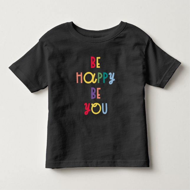 T-shirt Pour Les Tous Petits Sois Heureux Sois-Tu (Devant)