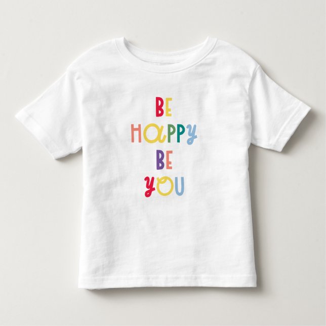 T-shirt Pour Les Tous Petits Sois Heureux Sois-Tu (Devant)