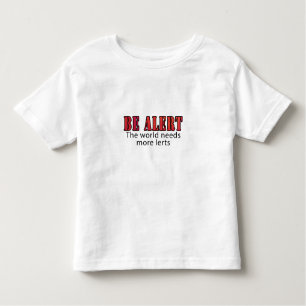 T-shirt Pour Les Tous Petits Soyez alerte