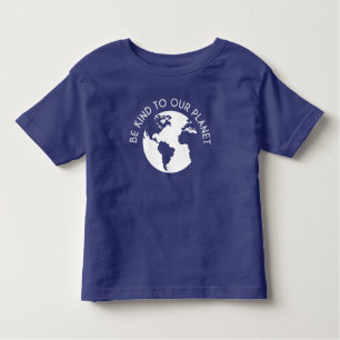 T-shirt Pour Les Tous Petits Soyez Gentils Avec Notre Planète