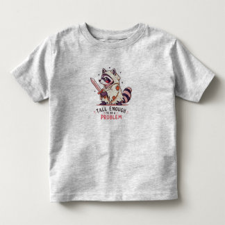 T-shirt Pour Les Tous Petits Tall Enough to Be a Problem Funny Raccoon Cartoon