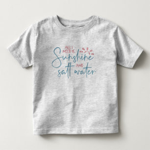 T-shirt Pour Les Tous Petits Tout ce dont j'ai besoin est la lumière du soleil