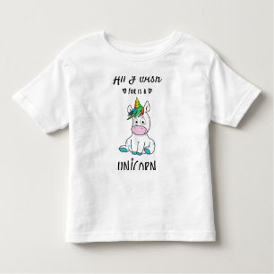 T-shirt Pour Les Tous Petits Tout ce que je souhaite est une licorne