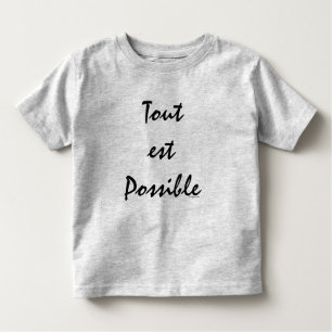 T-shirt Pour Les Tous Petits Tout est possible