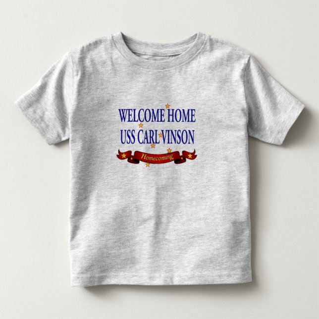 T-shirt Pour Les Tous Petits USS Carl Vinson à la maison bienvenu (Devant)