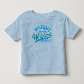 T-shirt Pour Les Tous Petits vous êtes les bienvenus T-shirt fin Toddler
