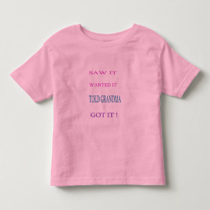 T-SHIRT POUR LES TOUS PETITS VOUS L'AVEZ VU - IT RECHERCHÉ - A DIT GRANDMA - L'