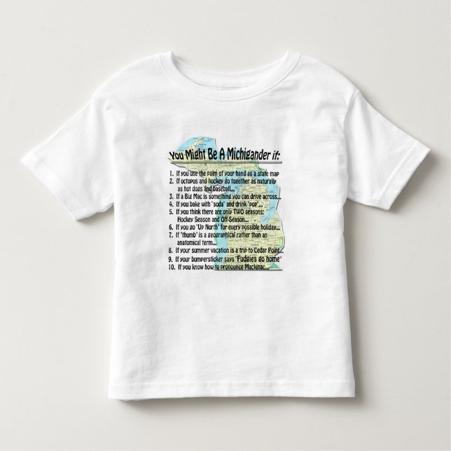 T-shirt Pour Les Tous Petits Vous pourriez être un Michigander si : (Devant)