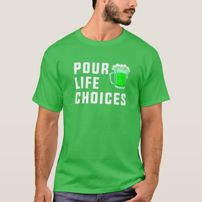 T-shirt Pour Life Choices St. Patrick's Day (Devant)