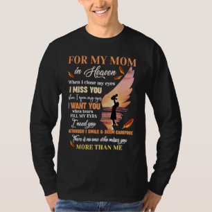 T-shirt Pour ma mère au ciel quand je ferme les yeux je t'