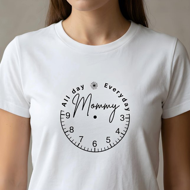 T-Shirt pour maman tous les jours (Créateur téléchargé)