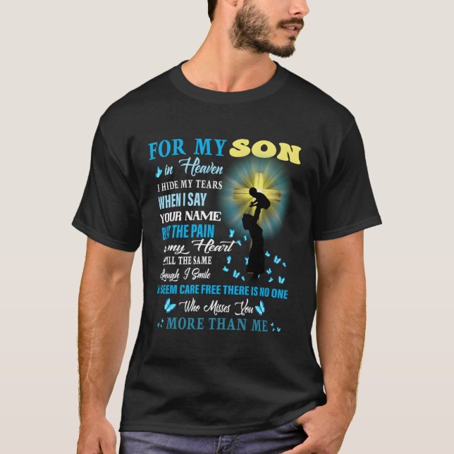 T-shirt Pour Mon Fils Dans Le Ciel La Douleur Dans Mon Il  (Devant)