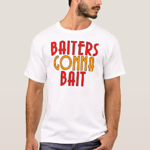 T-shirt pour pêcheur drôle Baiters Gonna Bait