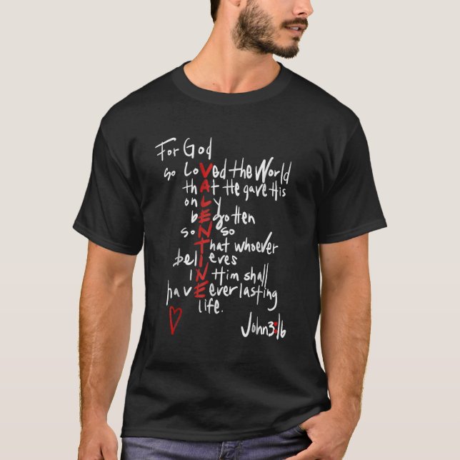 T-shirt Pour que Dieu a tant aimé le monde Saint-Valentin  (Devant)