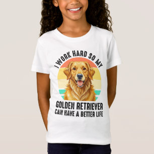 T-Shirt Pour que mon Golden Retriever ait une meilleure vi