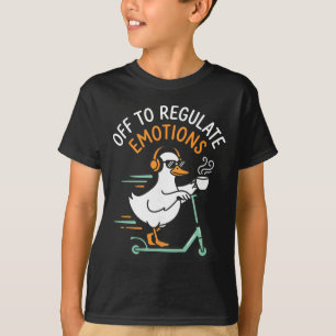 T-shirt Pour réguler les émotions, trottinette d'oie drôle