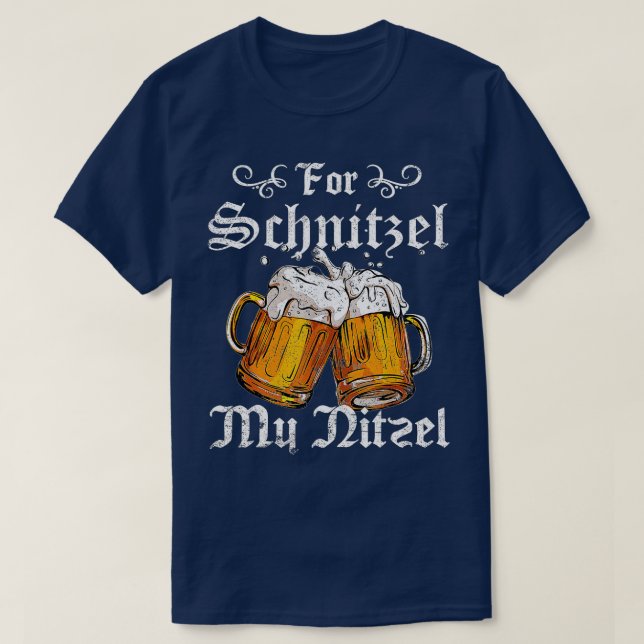 T-shirt Pour Schnitzel My Nitzel Funny Oktoberfest Cadeau  (Design devant)