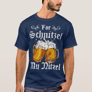 T-shirt Pour Schnitzel My Nitzel Funny Oktoberfest Cadeau 