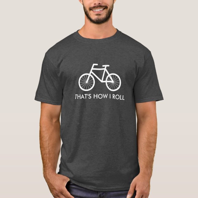 T-shirt pour vélo amusant | C'est comme ça que je  (Devant)