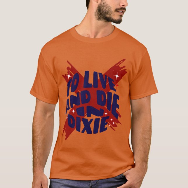 T-shirt Pour vivre mourir dans Dixie Alabama T Shirt Acces (Devant)