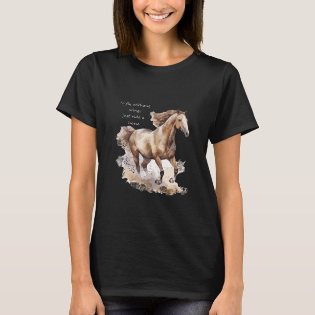 T-shirt Pour voler sans ailes il suffit de faire un cheval (Devant)