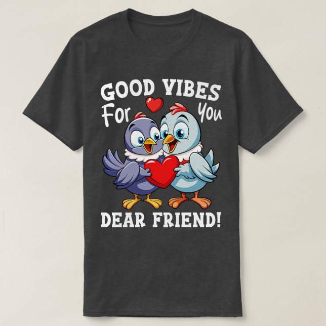T-shirt pour vous cher ami Oiseaux (Design devant)