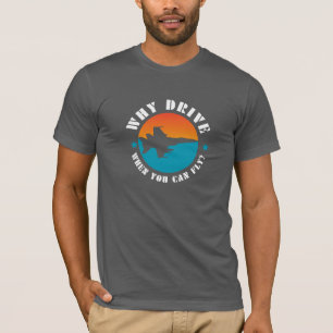 T-shirt Pourquoi conduire quand on peut voler, Avion,Pilot