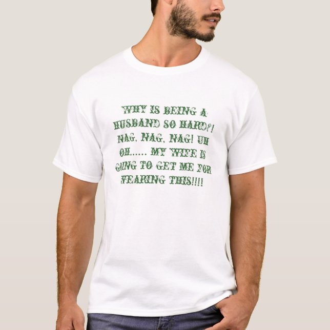 T-shirt Pourquoi est un mari tellement dur ? ! Canasson, (Devant)