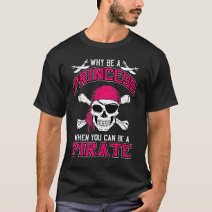 T-shirt Pourquoi Être Une Princesse Quand Vous Pouvez Êt