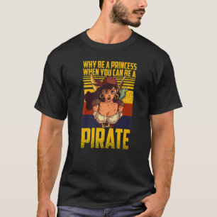 T-shirt Pourquoi Être Une Princesse Quand Vous Pouvez Être