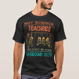 T-shirt Pourquoi Il Ne Faut Pas Donner Aux Enseignants En